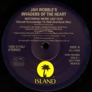 Jah Wobble's Invaders Of The Heart – Becoming More Like God