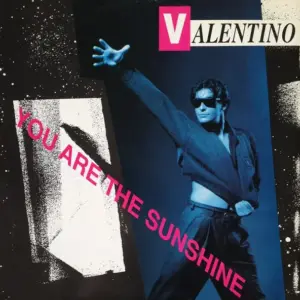 Valentino (2) – You Are The Sunshine