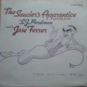 Sidney Joseph Perelman – The Saucier's Apprentice