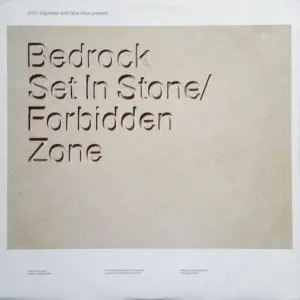 John Digweed & Nick Muir Present Bedrock – Set In Stone / Forbidden Zone