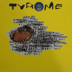Tyrome – Monkey - Way
