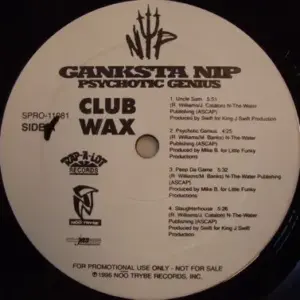 Ganksta NIP – Psychotic Genius (Club Wax)