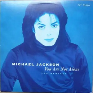 Michael Jackson – You Are Not Alone (The Remixes)