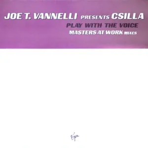 Joe T. Vannelli – Play With The Voice (Masters At Work Mixes)