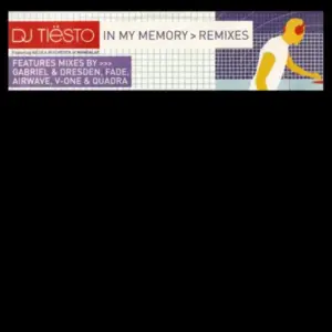 DJ Tiësto Featuring Nicola Hitchcock – In My Memory > Remixes