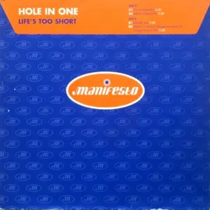 Hole In One – Life's Too Short