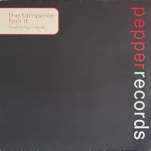 Tamperer, The Featuring Maya – Feel It