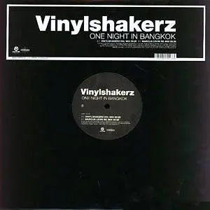Vinylshakerz – One Night In Bangkok