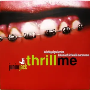 Junior Jack – Thrill Me