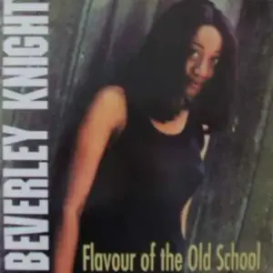Beverley Knight – Flavour Of The Old School
