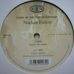 Nuclear Fusion (3) – Cosmic Messenger / Catcha Groove
