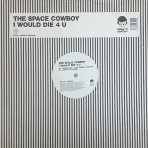 Space Cowboy – I Would Die 4 U
