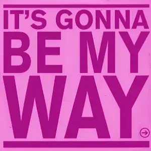 Precious (2) – It's Gonna Be My Way