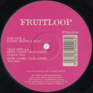 Fruitloop – Konde Wants A Man / Here Comes That Sound