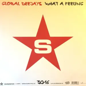 Global Deejays – What A Feeling
