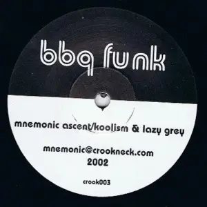 Mnemonic Ascent / Koolism & Lazy Grey – BBQ Funk