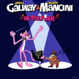 James Galway & Henry Mancini – In The Pink