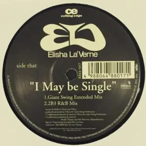 Elisha La'Verne – I May Be Single