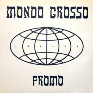 Mondo Grosso – JMP-005