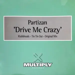 Partizan – Drive Me Crazy