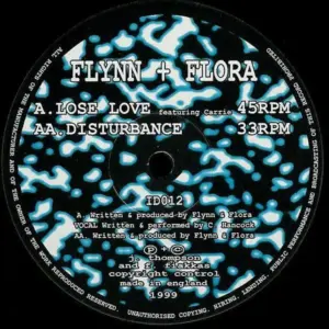 Flynn & Flora – Lose Love / Disturbance