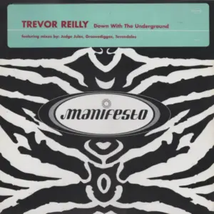 Trevor Reilly – Down With The Underground