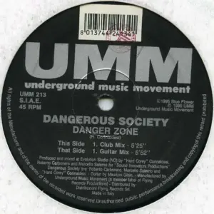 Dangerous Society – Danger Zone