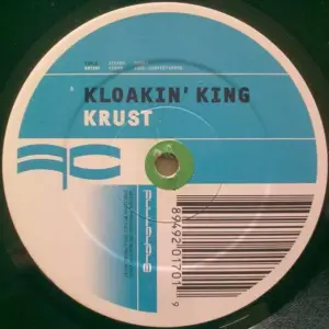 Krust – Kloakin' King / Don't Front