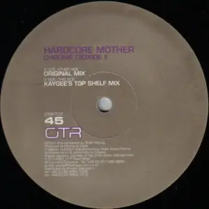 Chromedioxide II – Hardcore Mother