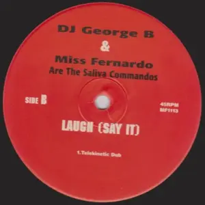 George B. & Miss Fernando Are Saliva Commandos, The – Laugh (Say It)