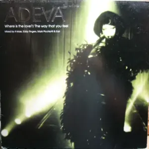 Adeva – Where Is The Love? / The Way That You Feel