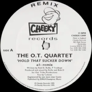 O.T. Quartet, The – Hold That Sucker Down (Remix)