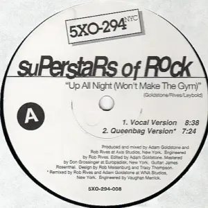 Superstars Of Rock – Up All Night (Won't Make The Gym)