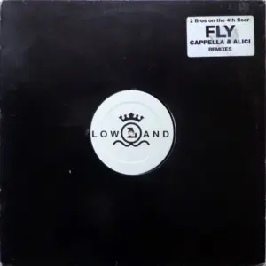 2 Brothers On The 4th Floor – Fly (Remixes)