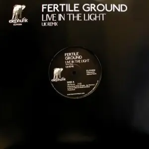 Fertile Ground – Live In The Light (UK Remix)