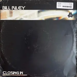 Bill Riley – Closing In