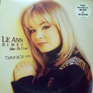 LeAnn Rimes – How Do I Live (Dance Mix)