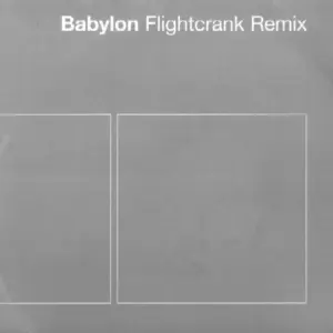 David Gray – Babylon (Flightcrank Remix)