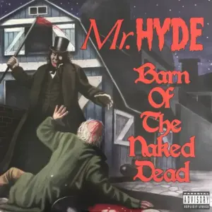 Mr. Hyde (3) – Barn Of The Naked Dead