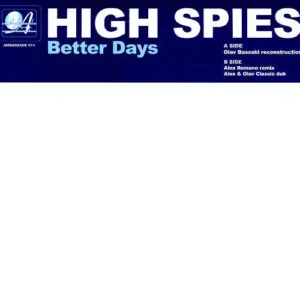 High Spies – Better Days