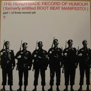 Various – The Readymade Record Of Humour (Formerly Entitled Boot Beat Manifesto!)