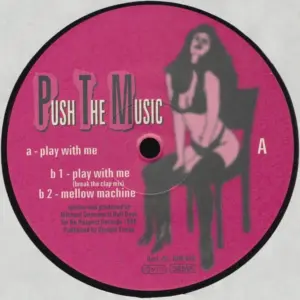 Push The Music – Play With Me