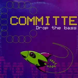 Committee – Drop The Bass