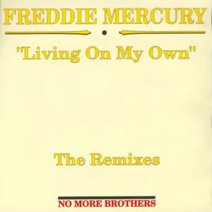 Freddie Mercury – Living On My Own (The Remixes)