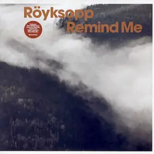 Röyksopp – Remind Me