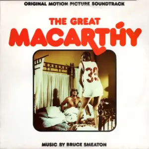 Bruce Smeaton – The Great Macarthy (Original Motion Picture Soundtrack)