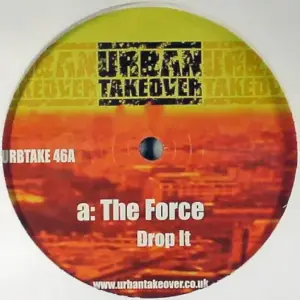 Force (3), The – Drop It / Danger Man