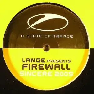 Lange Presents Firewall – Sincere 2005