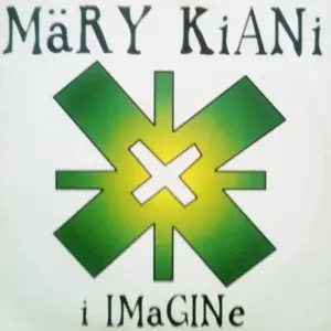 Mary Kiani – I Imagine
