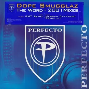 Dope Smugglaz – The Word - 2001 Mixes